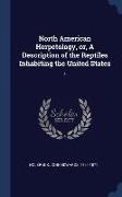 North American Herpetology, or, A Description of the Reptiles Inhabiting the United States: 4