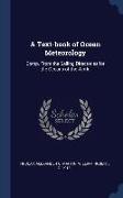 A Text-book of Ocean Meteorology: Comp. From the Sailing Directories for the Oceans of the World
