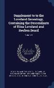 Supplement to to the Loveland Genealogy, Containing the Descendants of Eliza Loveland and Reuben Beard, Volume II