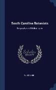 South Carolina Botanists: Biography and Bibliography