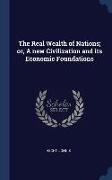 The Real Wealth of Nations, or, A new Civilization and its Economic Foundations
