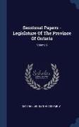 Sessional Papers - Legislature Of The Province Of Ontario, Volume 6