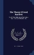 The Theory of Good and Evil: Book II. the Individual and the Society. Book III. Man and the Universe