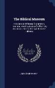The Biblical Museum: A Collection Of Notes Explanatory, Homiletic, And Illustrative On The Holy Scriptures: Vol. V, The Epistle to the Hebr