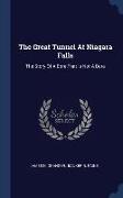 The Great Tunnel At Niagara Falls: The Story Of A Bore That Is Not A Bore
