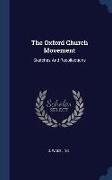 The Oxford Church Movement: Sketches And Recollections