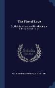 The Fire of Love: Or, Melody of Love, and The Mending of Life, or, Rule of Living