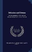 Delusion and Dream: An Interpretation in the Light of Psychoanalysis of Gradiva, a Novel