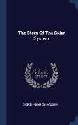 The Story Of The Solar System