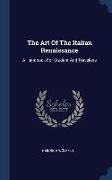 The Art Of The Italian Renaissance: A Handbook For Student And Travellers