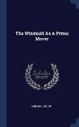 The Windmill As A Prime Mover