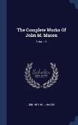 The Complete Works Of John M. Mason, Volume 2