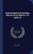 General History Of Western Nations From 5000 B.c. To 1900 A.d