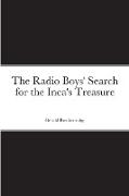 The Radio Boys' Search for the Inca's Treasure