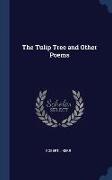 The Tulip Tree and Other Poems