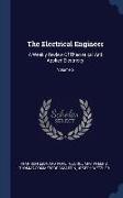 The Electrical Engineer: A Weekly Review Of Theoretical And Applied Electricity, Volume 5