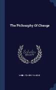The Philosophy Of Change