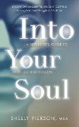 Into Your Soul - A Beginner's Guide to Past Life Regression