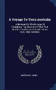 A Voyage To Terra Australis: Undertaken For The Purpose Of Completing The Discovery Of That Vast Country, And Prosecuted In The Years 1801, 1802 An