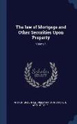 The law of Mortgage and Other Securities Upon Property, Volume 1