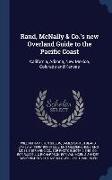 Rand, McNally & Co.'s new Overland Guide to the Pacific Coast: California, Arizona, New Mexico, Colorado and Kansas