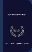 How We Got Our Bible