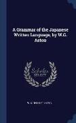 A Grammar of the Japanese Written Language, by W.G. Aston