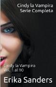 Cindy la Vampira. Serie Completa. Cindy la Vampira Vols. 1 al 10
