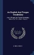 An English And Tongan Vocabulary: Also A Tongan And English Vocabulary, With A List Of Idiomatic Phrases