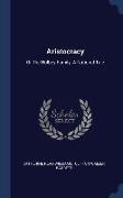 Aristocracy: Or The Holbey Family: A National Tale
