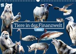 Tiere in der Finanzwelt 2023 (Wandkalender 2023 DIN A3 quer)