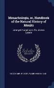 Monachologia, or, Handbook of the Natural History of Monks: Arranged According to the Linnean System