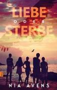 Liebe oder Sterbe