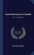Local Government in Canada: An Historical Study