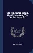 The Crisis in the German Social-Democracy (The Junius Pamphlet)