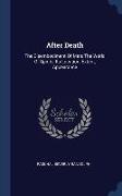 After Death: The Disembodiment Of Man: The World Of Spirits, Its Location, Extent, Appearance