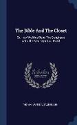The Bible And The Closet: Or, How We May Read The Scriptures With The Most Spiritual Profit