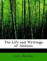 The Life and Writings of Addison