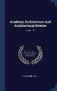 Academy Architecture And Architectural Review, Volume 27