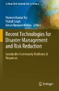 Recent Technologies for Disaster Management and Risk Reduction