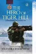 The Hero Of Tiger Hill