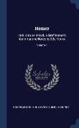 Homer: Iliad. With an Introd., a Brief Homeric Grammar and Notes by D.B. Monro, Volume 1