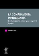 La compraventa inmobiliaria : escritura pública e inscripción registral