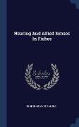 Hearing And Allied Senses In Fishes