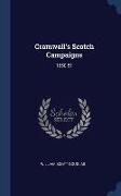 Cromwell's Scotch Campaigns: 1650-51