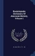 Encyclopedic Dictionary of American History, Volume 1