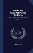 Scenes and Characteristics of Hindostan: With Sketches of Anglo-Indian Society, Volume 1
