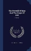 The Freewill of Man and the Origin of Evil: A Lecture