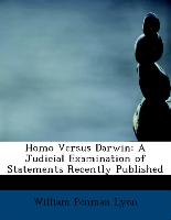 Homo Versus Darwin: A Judicial Examination of Statements Recently Published