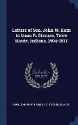 Letters of Sen. John W. Kern to Isaac R. Strouse, Terre Haute, Indiana, 1904-1917